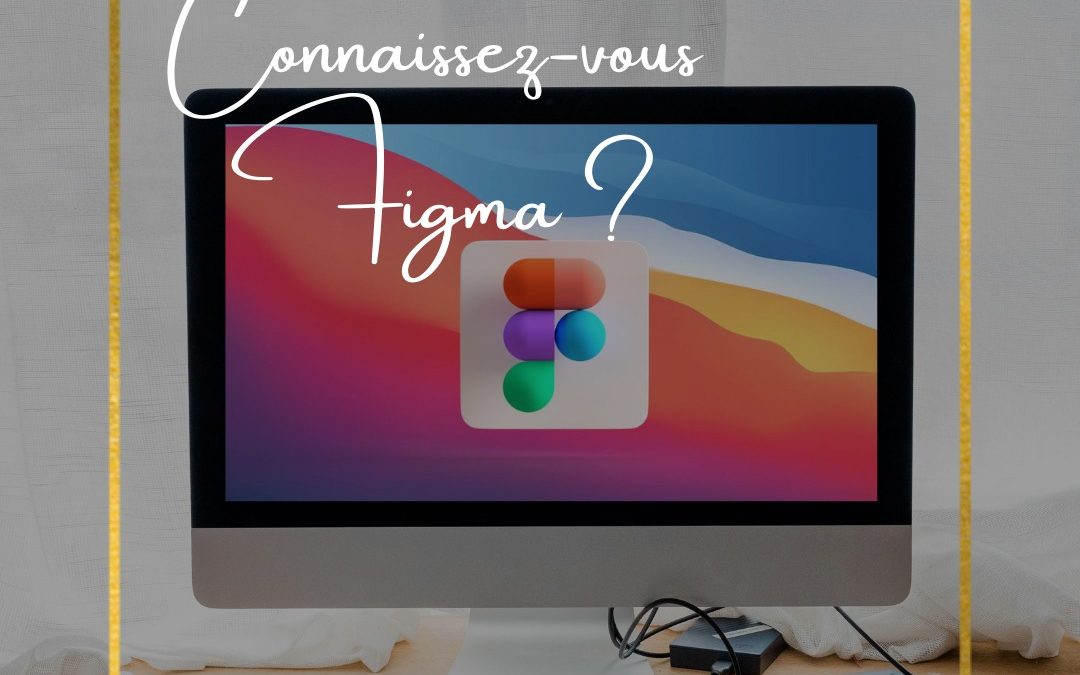 Connaissez-vous Figma ?