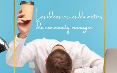 Community Manager idées reçues 