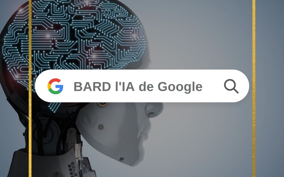La nouvelle IA de google : Bard